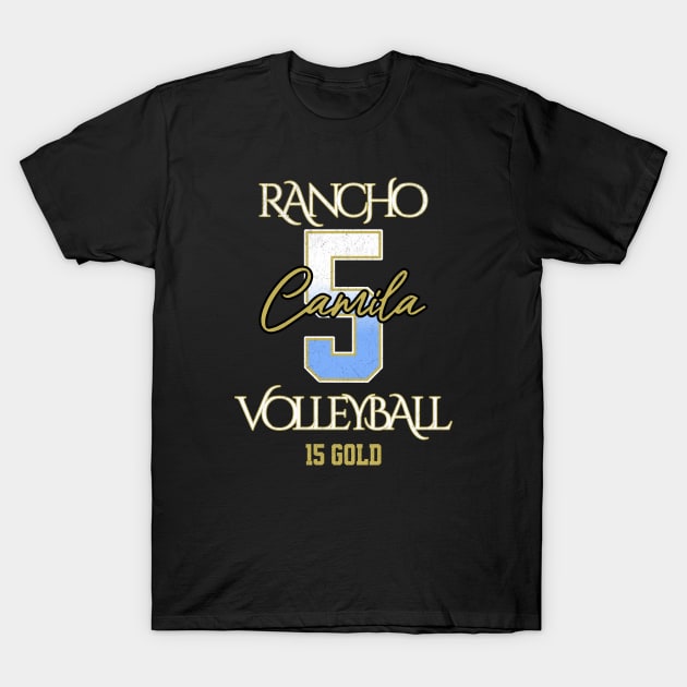 Camila #5 Rancho VB (15 Gold) - Black T-Shirt by Rancho Family Merch